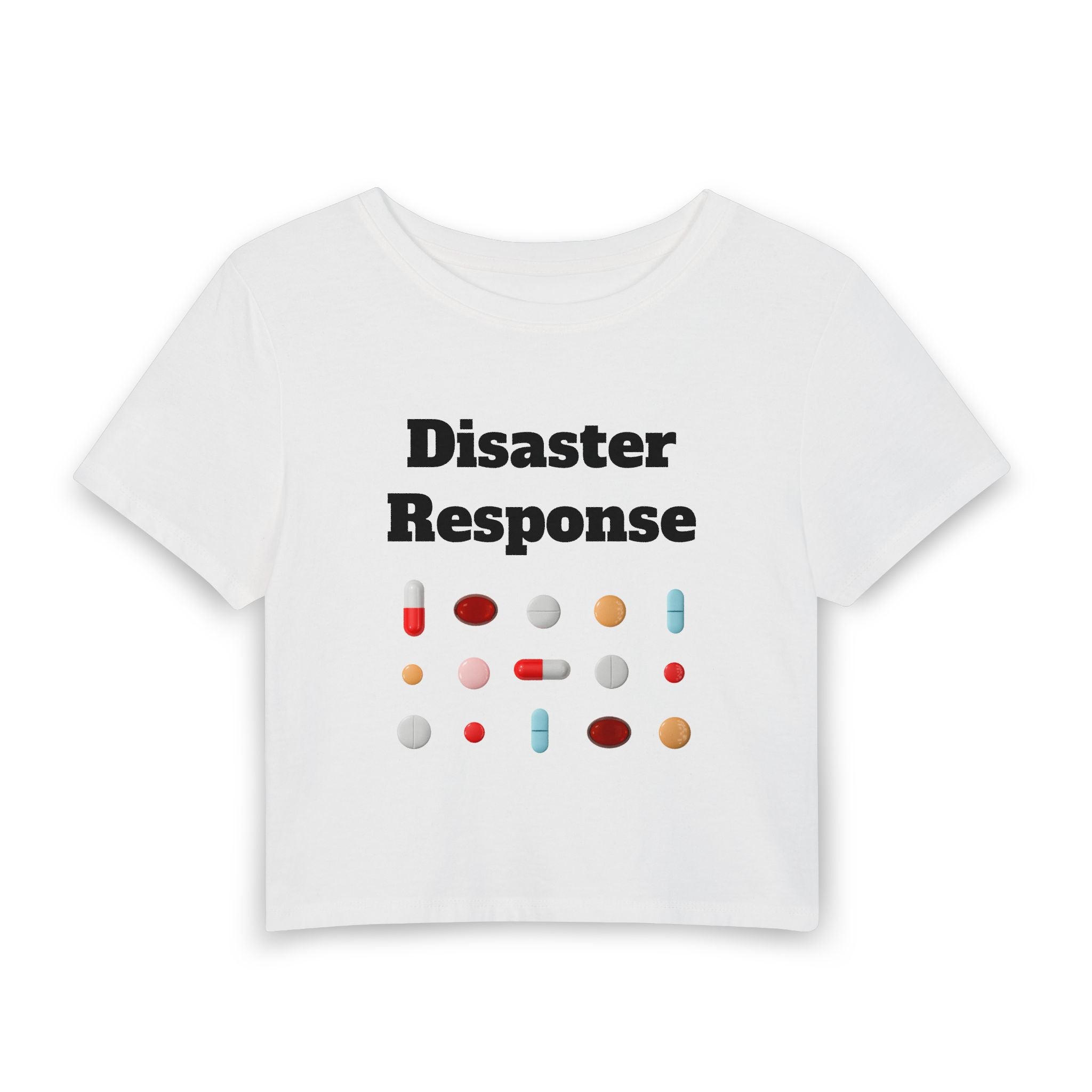 Baby Tee — “Disaster Response” Pills Graphic Medical Humor Tee